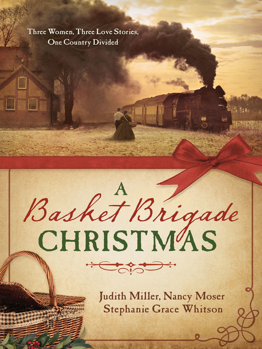 Title details for A Basket Brigade Christmas by Judith Mccoy Miller - Wait list